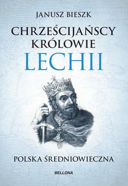 ebook Chrześcijańscy królowie Lechii