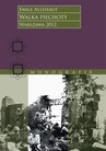 ebook Walka piechoty. Studium ilustrowane konkretnymi wypadkami z wojny 1914–1918 roku - Emile Alléhaut