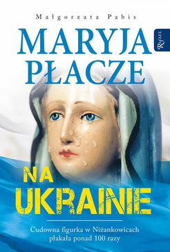 ebook Maryja płacze na Ukrainie