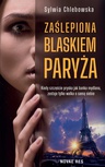ebook Zaślepiona blaskiem Paryża - Sylwia Chlebowska