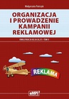 ebook Organizacja i prowadzenie kampanii reklamowej Kwalifikacja A.27 Tom 2 - Małgorzata Pańczyk