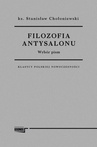 ebook Filozofia antysalonu. Wybór pism - Stanisław Chołoniewski