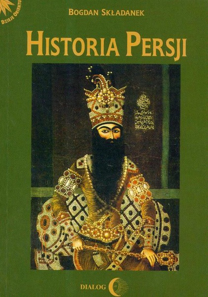 Okładka:Historia Persji. Tom III 