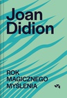 ebook Rok magicznego myślenia - Joan Didion