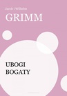 ebook Ubogi bogaty - Wilhelm Grimm,Jakub Grimm