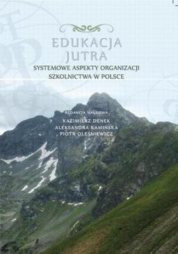 ebook Edukacja Jutra. Systemowe aspekty organizacji szkolnictwa w Polsce