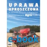 ebook Uprawa uproszczona w systemie rolnictwa precyzyjnego - Opracowanie zbiorowe,praca zbiorowa