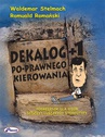 ebook Dekalog +1 Po-prawnego kierowania - Romuald Romański,Waldemar Stelmach