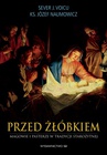 ebook Przed żłóbkiem Magowie i pasterze w tradycji starożytnej - Józef Naumowicz,Sever J. Voicu