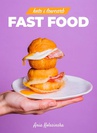 ebook Fast food Keto i Low Carb - Ania Kolasińska