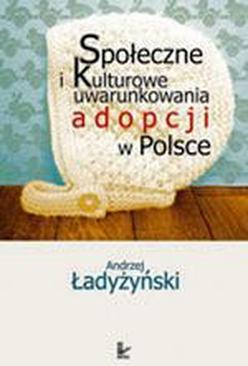 ebook Społeczne i kulturowe uwarunkowania adopcji w Polsce