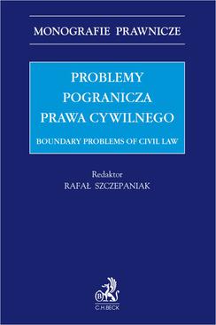 ebook Problemy pogranicza prawa cywilnego. Boundary problems of civil law