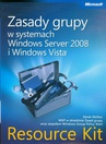 ebook Zasady grupy w systemach Windows Server 2008 i Windows Vista Resource Kit - Derek Melber
