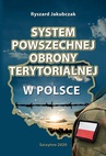ebook SYSTEM POWSZECHNEJ OBRONY TERYTORIALNEJ W POLSCE - Ryszard Jakubczak