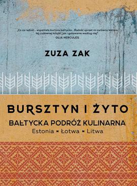 ebook Bursztyn i żyto Bałtycka podróż kulinarna