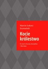 ebook Kocie królestwo - Marcin Szymański