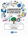 ebook Laboratorium w szufladzie. Fizyka - Jacek Błoniarz-Łuczak,Bogdan Janus