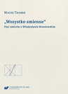 ebook „Wszystko zmienne”. Pięć szkiców o Władysławie Broniewskim - Maciej Tramer