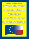 ebook Uwarunkowania funkcjonowania Wspólnej Polityki Rolnej Unii Europejskiej - Sławomir Kowalski