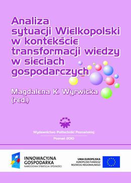 ebook Analiza sytuacji Wielkopolski  w kontekście transformacji wiedzy w sieciach gospodarczych