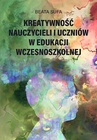 ebook Kreatywność nauczycieli i uczniów w edukacji wczesnoszkolnej - Beata Sufa