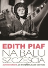 ebook Na Balu Szczęścia. Autobiografia - Edith Piaf