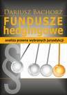 ebook Fundusze hedgingowe - Dariusz Bachorz