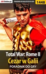 ebook Total War: Rome II - Cezar w Galii - poradnik do gry -  Asmodeusz