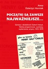 ebook Początki są zawsze najważniejsze… Geneza i działalność Galerii Foksal. Teksty programowe, wystawy, wydarzenia, artyści, 1955-1970 - Anna Dzierżyc-Horniak
