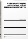ebook Prawa i obowiązki abonentów usług telekomunikacyjnych - Andrzej Krasuski