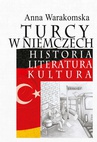ebook Turcy w Niemczech - Anna Warakomska