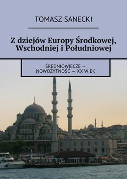 ebook Z dziejów Europy Środkowej, Wschodniej i Południowej