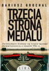 ebook Trzecia strona medalu - Dariusz Grochal