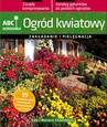 ebook Ogród kwiatowy. ABC ogrodnika -  Ewa,Mariusz Chojnowscy