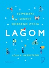ebook Lagom. Szwedzki sekret dobrego życia - Lola A. Åkerström