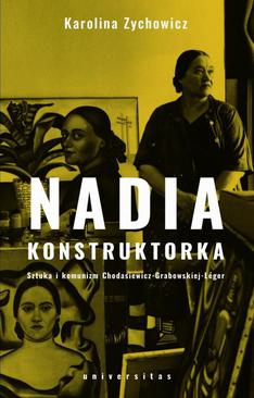 ebook Nadia konstruktorka. Sztuka i komunizm Chodasiewicz-Grabowskiej-Léger