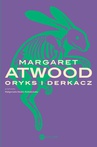 ebook Oryks i Derkacz - Margaret Atwood