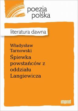 ebook Śpiewka powstańców z oddziału Langiewicza