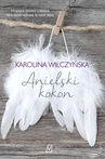 ebook Anielski kokon - Karolina Wilczyńska