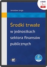 ebook Środki trwałe w jednostkach sektora finansów publicznych (e-book z suplementem elektronicznym) - Jarosław Jurga
