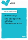 ebook Kilka słów z powodu artykułu p. Żukowskiego o sztuce - Maurycy Mochnacki