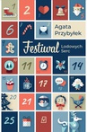 ebook Festiwal Lodowych Serc - Agata Przybyłek