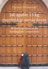 ebook Jak zgubić 15 kg napełniając swoją duszę - Dariusz Wiśniewski