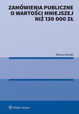 ebook Zamówienia publiczne o wartości mniejszej niż 130 000 zł