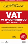 ebook VAT w e-commerce od 1 lipca 2021 r. - Opracowanie zbiorowe