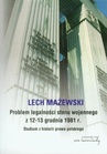 ebook Problem legalności stanu wojennego z 12-13 grudnia 1981 r. - Lech Mażewski