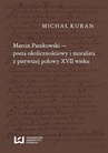 ebook Marcin Paszkowski poeta okolicznościowy i moralista z pierwszej połowy XVII wieku - Michał Kuran