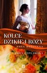 ebook Kolce dzikiej róży - Ewa Popławska