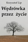 ebook Wędrówka przez życie - Krzysztof Lip