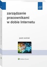 ebook Zarządzanie pracownikami w dobie Internetu - Jacek Woźniak